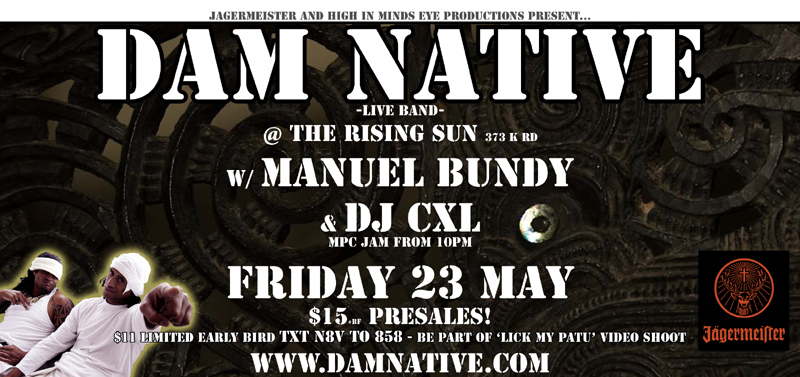 Dam Native at The Rising Sun - Friday 23 May